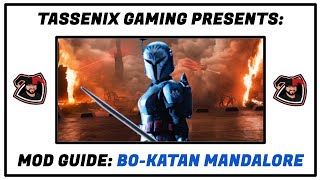 Mod Guide BoKatan Mandalore [upl. by Chlo]