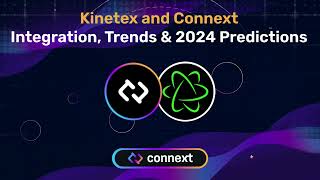 Integrating the Future Connext amp Kinetex on CrossChain Evolution [upl. by Ahsilla]