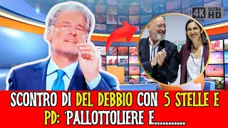 Scontro di Del Debbio con 5 Stelle e PD Pallottoliere e Politica Incoerente [upl. by Aronoel]