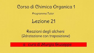 Alcheni  Idratazione con trasposizione  Lezione 21  Tutor [upl. by Willie]