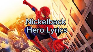 Nickelback  Hero Lyrics [upl. by Donata]