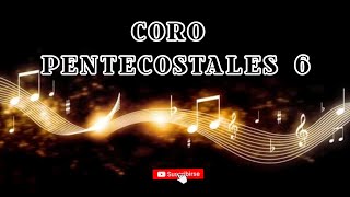 COROS PENTECOSTALES [upl. by Notserk559]