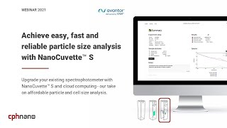 AvantorVWR webinar Achieve easy fast and reliable particlecell size analysis w NanoCuvette™ S [upl. by Cerelia]