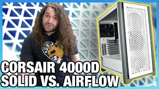 Corsair 4000D Airflow Case Review vs Solid Panel Thermals Noise amp Quality [upl. by Eruot]