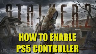 How to Enable PS5 Controller in Stalker 2 Xbox Game Pass [upl. by Eeneg]