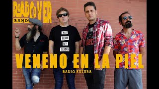 VENENO EN LA PIEL Road Cover Band [upl. by Lessur]