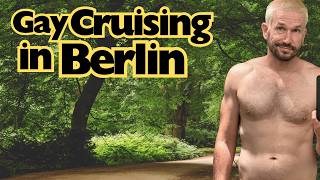 Where to Find the Best Gay Cruising in Berlin  Outdoor Edition [upl. by Irrehs]