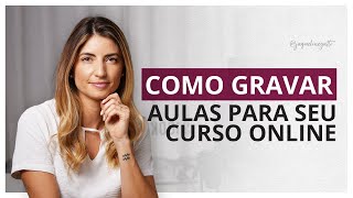 COMO GRAVAR AULAS para curso online  equipamentos programas e aplicativos [upl. by Seidler]