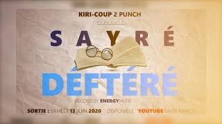 SAYRÉ DÉFTÉRÉ [upl. by Niarda]