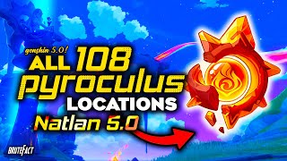 ALL 108 Pyroculus Locations in Natlan 50  Fastest Route with Timestamps  Genshin Impact 50 [upl. by Ayisan918]