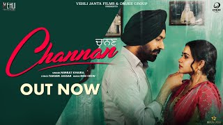 Channan  Nimrat Khaira Full SongTarsem Jassar Simi Chahal  Punjabi Songs 2019 [upl. by Amsirac156]