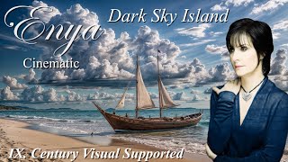 E N Y A  D a r k S k y I s l a n d 9th century visual supported CINEMATIC Full Album 2015 [upl. by Aliam]