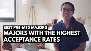 THE BEST PREMED MAJOR Majors with the highest acceptance rates to Medical School [upl. by Asirrak902]