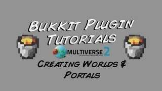 Multiverse Tutorial  How to Set Up Portals and Worlds [upl. by Connolly]