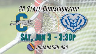 Carmel vs Hamilton Southeastern 2A Lacrosse State Championship [upl. by Hesler]