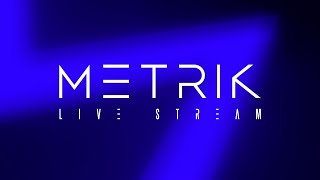 Metrik  Live Stream 021 [upl. by Aidroc508]