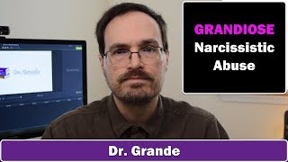 10 Signs of Grandiose Narcissistic Abuse [upl. by Jer]