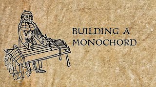 Building a Monochord [upl. by Ias]