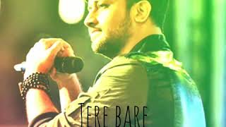 Kadi tay has bol ve Na jind sadi rol ve by Atif Aslam [upl. by Yerg]