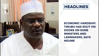 Economic hardship Tinubu has shut his doors on some ministers and lawmakers says Ndume [upl. by Maddie]