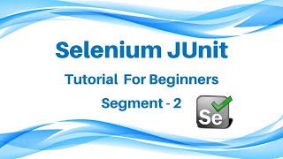 Selenium with JUnit Selenium WebDriver Segment2 [upl. by Attenauq]