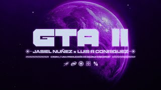 GTA II  Jasiel Nuñez Luis R Conriquez Lyric Video [upl. by Erlinna]