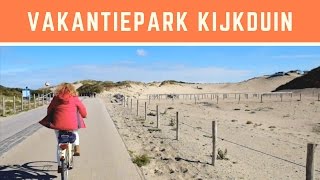 Vakantiepark Kijkduin [upl. by Niloc]