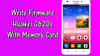 Flash All Huawei Huawei Ascend G620s  FlashUnlockTV [upl. by Heim939]