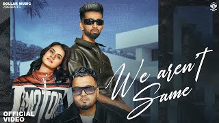 We Are Not Same Official Video Mykey Antil  Deepty  Jaya Rohilla  New Haryanvi song 2024 [upl. by Anel]