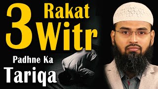 Teen Rakat Witr Padhne Ka Tariqa  Way of Praying 3 Rakat Witr By AdvFaizSyedOfficial [upl. by Oniskey]