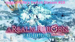 Final Fantasy XIV OnlineA Realm RebornStream 19 Part 3ARR Post Quests ARR relic weapon grind [upl. by Mcgill941]