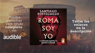 Roma soy yo Audiolibro 🔥  La Ascensión de Julio César y el Fin de una Era ⚔️🏛️ [upl. by Vorfeld]