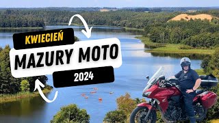 Mazury motocyklem kwiecień 2024 [upl. by Ainatnas846]