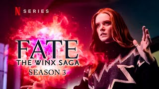 Everything We Know About Fate The Winx Saga Season 3 [upl. by Asecnarf129]