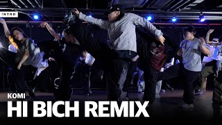 Bhad Bhabie  Hi Bich Remix  KOMI Choreography  INTRO Dance Music Studio  충장점 [upl. by Airekat]