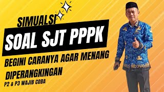 Simulasi Tes Soal PPPK Tipe SJT 2023 [upl. by Acimaj588]