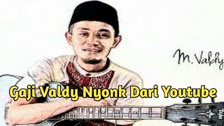 Gaji Channel Youtube Valdy Nyonk Official Terbaru 2021 [upl. by Enomed]