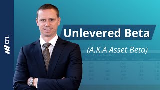 Unlevered Beta aka Asset Beta [upl. by Nitaf378]