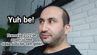 Fransada 2022 asgari ücret zammı Yok böyle bir artış [upl. by Deppy129]