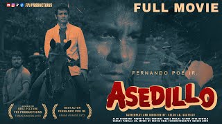 FPJs Asedillo  Restored Full Movie  HD  Fernando Poe Jr [upl. by Nelag]