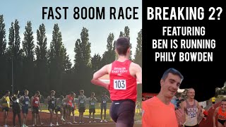 BIG 800M RACE  FEATURING BenIsRunning amp PhilyBowden  CAN I BREAK 2 MINUTES [upl. by Atsed]