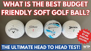 WHAT IS THE BEST BUDGET FRIENDLY SOFT GOLF BALL FOR AVERAGE GOLFERS The Ultimate Test amp Review [upl. by Malinowski]