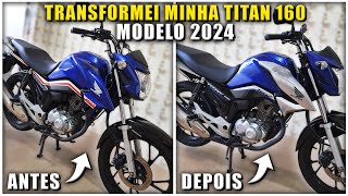 COMO TRANSFORMAR UMA TITAN 160 NO MODELO 2023 [upl. by Sumedocin]