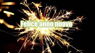 Felice anno nuovo 2021 Whatsapp Saluto [upl. by Bird]