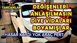 PERT ARACI ORİJİNAL DİYE SATMIŞLAR  ÇIKMA DEĞİŞENLER ANLAŞILMASIN DİYE VİDALARI BOYAMIŞLAR [upl. by Baruch]