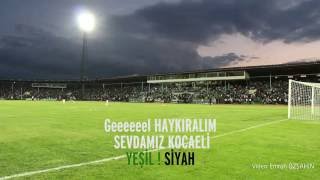 Sen Yeşilsin Ben Siyah  Kocaelispor Marşı Altyazılı [upl. by Runkel]