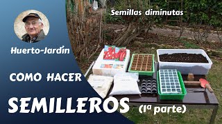 𝗦𝗘𝗠𝗜𝗟𝗟𝗘𝗥𝗢𝗦 Cómo hacer semilleros en casa Huerto y jardín [upl. by Nadaba]