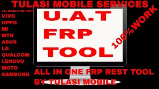 UAT FRP TOOL V301 NEW CRACK 2018 ALL MOBILE FRP REST OPPOVIVOASUSMTKMILENOVOQUALCOMLG [upl. by Jorgan124]