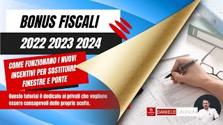 Bonus fiscali 2022 2023 2024  Come funzionano i nuovi incentivi per sostituire finestre e porte [upl. by Adnohsal]