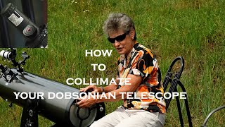 HOW TO COLLIMATE YOUR DOBSONIAN or any Newtonian Reflector [upl. by Aeht]